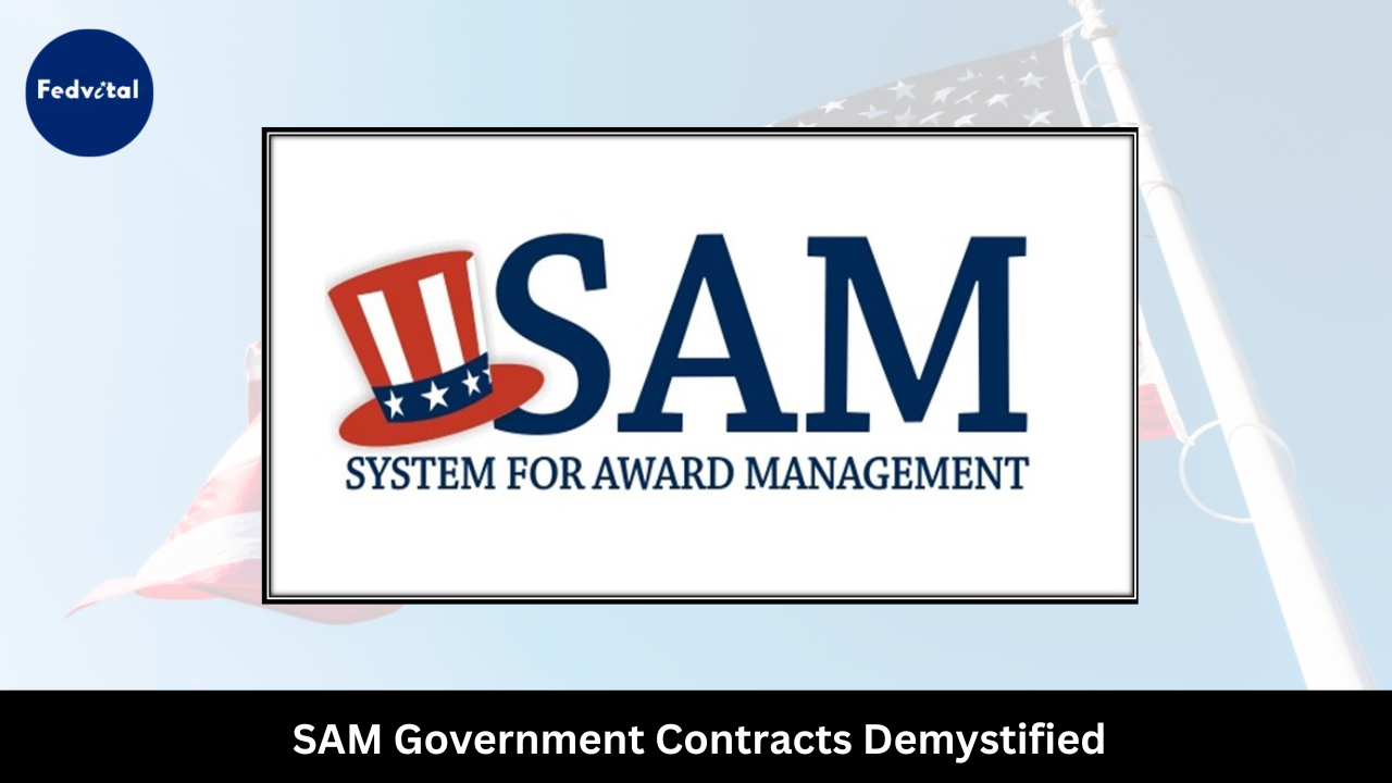 SAM Government Contracts Demystified