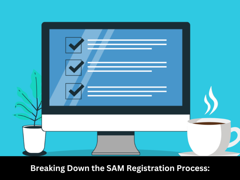 Breaking Down the SAM Registration Process