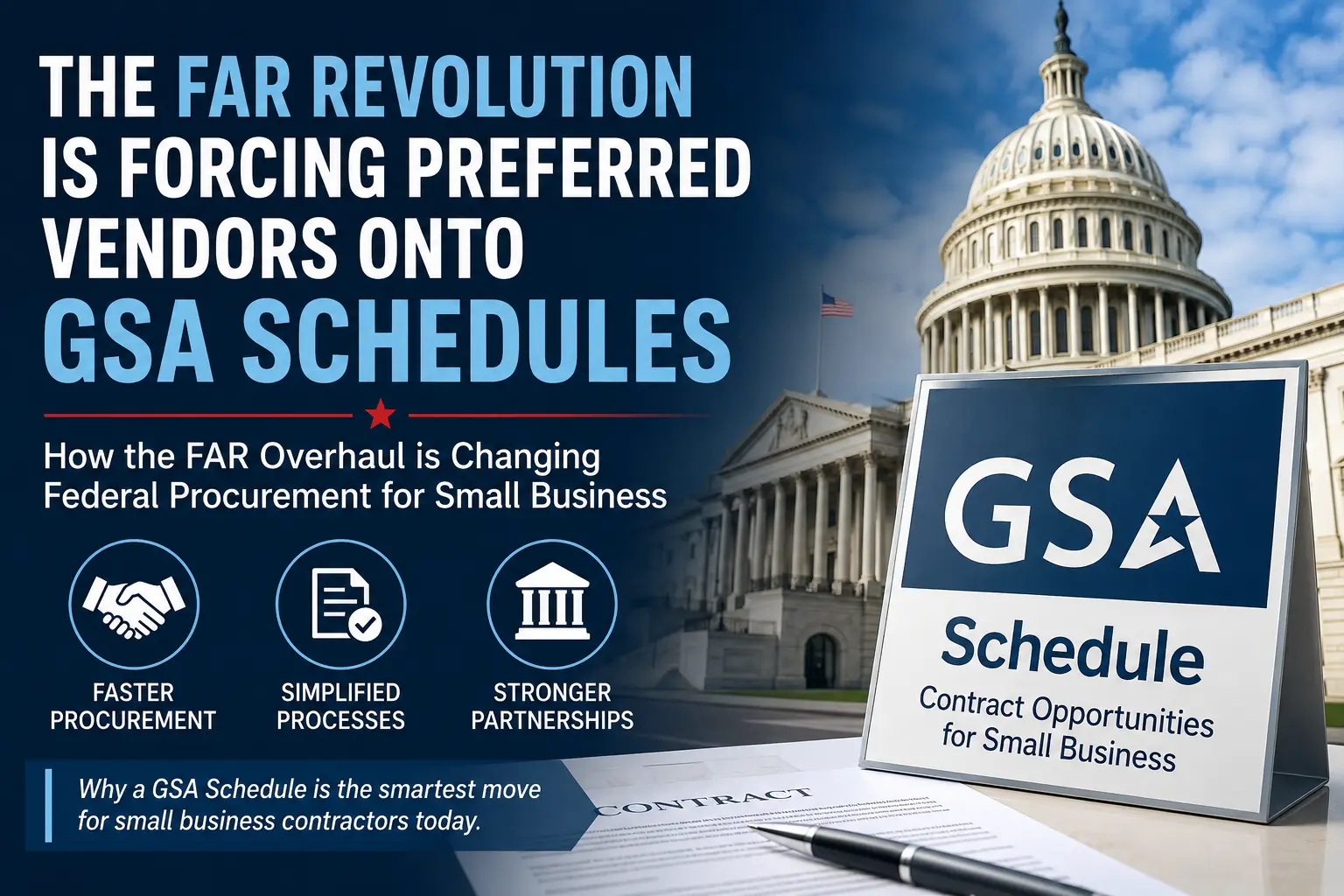 GSA Schedule for Small Business helping federal contractors win government contracts through streamlined procurement under the FAR overhaul